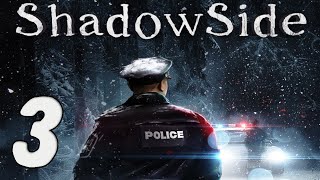 Прохождение ShadowSide Серия 3 "Котик по имени Никак"