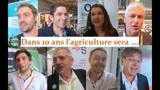 LFDAY : Dans 10 ans l'agriculture sera ....