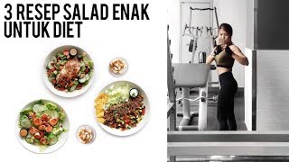 3 RESEP SALAD UNTUK DIET! ENAK & BIKIN KENYANG LEBIH LAMA!