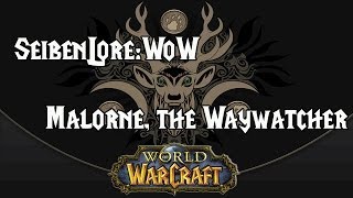 WoW Lore: Malorne