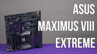 Распаковка Asus Maximus VIII Extreme