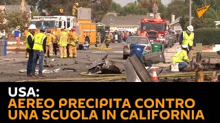 #USA: aereo precipita contro una scuola in #California