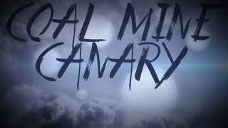 I Capture Castle -Coal Mine Canary (feat. Matt Wentworth) Lyric Video