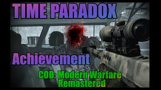 TIME PARADOX ACHIEVEMENT - COD4 MODERN WARFARE REMASTERED