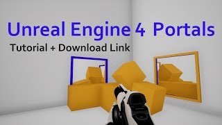 Portal Rendering and Teleportation Tutorial (Download Link in Description) -Unreal Engine 4