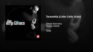 Derya Kavuncu - Tarantella ( Little Cello Suite ) ft.Duygu Demir (Cello)