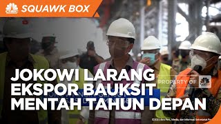 Tahun Depan, Jokowi Larang Ekspor Bauksit Mentah