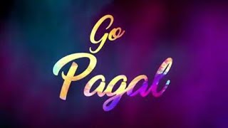 Go pagal = Remix || High bass version ||Planet a.m.