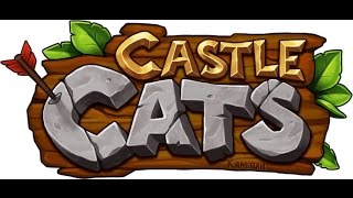 Castle Cats (Android/iOS) Gameplay HD
