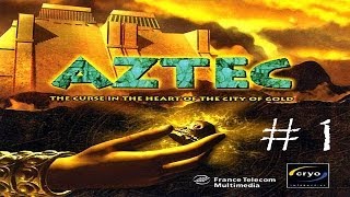 Aztec Klątwa w sercu "Złotego Miasta"  Akt I [Let's Play #1]