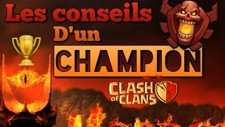 Réussir son Rush/Montée en Trophées -Les Conseils d'un Champion + attaques - Clash of Clans