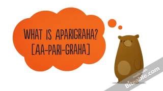 What is Aparigraha?