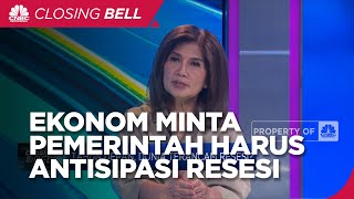 Ekonom: Meski Fiskal Terlihat Aman, RI Harus Antisipasi Resesi