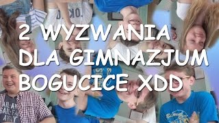 2 WYZWANIA DLA GIMNAZJUM BOGUCICE
