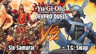 Yugioh! DevPro Duels - Six Samurai vs T.G. Swap (I want my monsters)