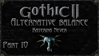 Gothic 2 Returning 2.0 AB. Part 10. Храмы Зодчих