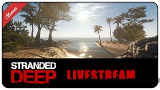 STRANDED DEEP Live Stream Experimental version | HD | Let´s Play German GamePlay