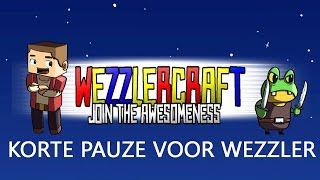 Korte pauze voor Wezzler bij EenGameStad