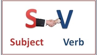 [ENGLISH IS FUN] - SỰ HOÀ HỢP GIỮA CHỦ NGỮ VÀ ĐỘNG TỪ - SUBJECT VERB AGREEMENT