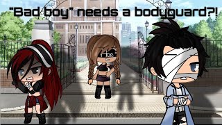"Bad Boy" Needs A Bodyguard?! - Season 1- Ep1
