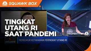 S&P Ratings: Pembayaran Bunga Jadi Risiko Tingkat Utang RI Saat Pandemi