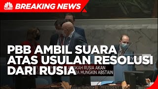 Breaking News: PBB Ambil Suara Atas Usulan Resolusi Dari Rusia, Diterima?