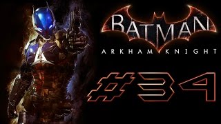 EXTRA VOLTAGE - Batman: Arkham Knight - Let's Play / Walkthrough / Gameplay - Part 34