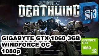 space hulk deathwing -gtx 1060 3gb -core i3 6100 -1080p -settings english-español
