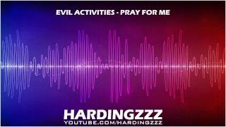 Evil Activities - Pray For Me