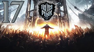 Перепрохождение Frostpunk Серия 17 "Фростморн жаждет крови и союзников"