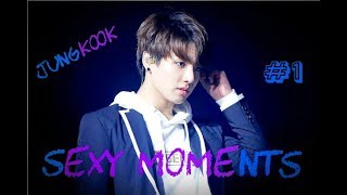 Jungkook - Sexy Moments #1