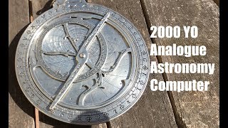Astrolabes - A 2000 Year Old Analogue Astronomical Computer