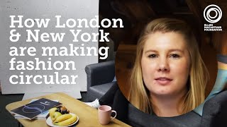 Love Not Landfill and Wear Next: How London and New York make fashion circular