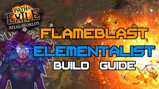 Path of Exile 2.4 - Flameblast Elementalist Build Guide (2.6 Viable)