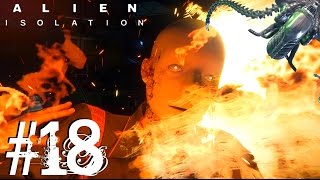 Alien Isolation Часть 18 "Чужой+Андройд=засранцы"
