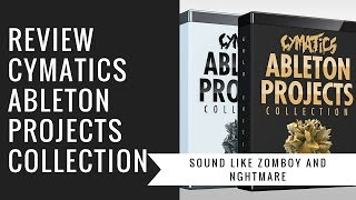 REVIEW Ableton Project Collection By Cymatics Sound Like !!Zomboy, NGHTMARE !!