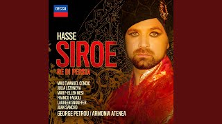 Hasse: Siroe, Re di Persia - Dresden Version, 1763 / Act 3 - "Tutto è in tumulto"
