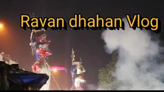 Ravan dahan 2018 ( DD vlog / gurmeet Singh