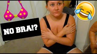 I HAVE NO BRA ON!!!
