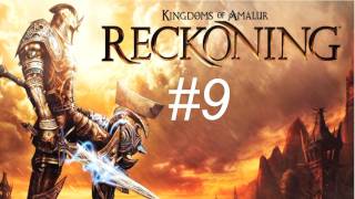 Kingdom of Content - Kingdom of Amalur - Reckoning Walkthrough with Commentary Part 9 - Obligatory Selling Segment