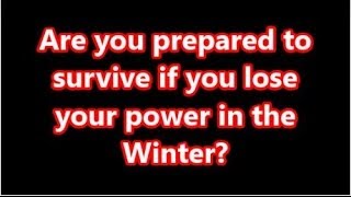 Winter Power Loss Preps