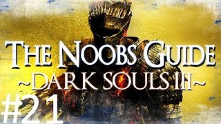 Dark Souls 3: The Noob's Guide Part 21 (Grand Archives)