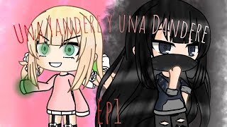 ~Una yandere y una Dandere~ (Yuri) [GACHA LIFE] SERIE CANCELADA
