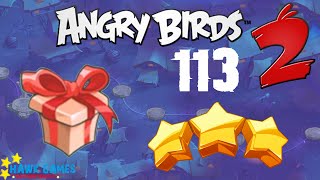Angry Birds 2 - 3 Stars Walkthrough Level 113 [4K 60FPS]