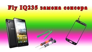 Fly IQ235 замена сенсора