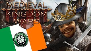 WE TAKE ENGLAND! P.1 - Medieval Kingdom Wars (IRISH)