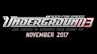 FAN MADE | Need For Speed 2017: Underground 3 Trailer (Xbox One[S]/PS4/PC)