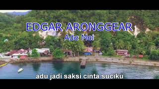 Edgar Aronggear Ade Mei Vidio Lirik (Official Musik Vidio)