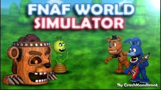 Fnaf World Simulator Stream #1