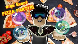 ? Roblox ตะลุย Event PIZZA PARTY!!! ?